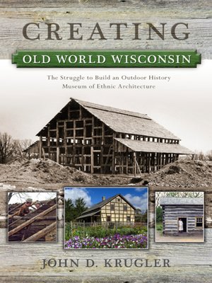 cover image of Creating Old World Wisconsin